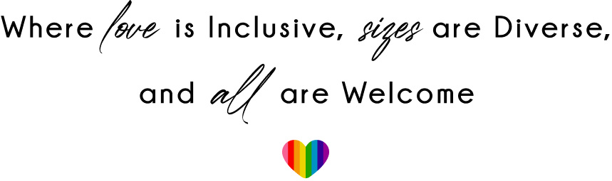 Where love is Inclusive, sizes are Diverse and all are Welcome. Mobile Image